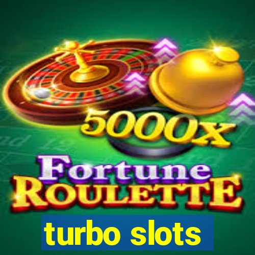 turbo slots